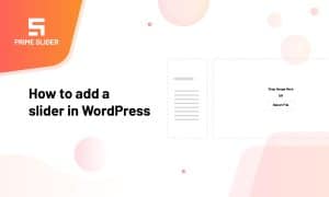 How to add a slider in WordPress